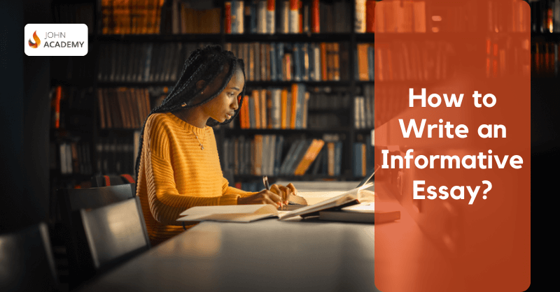 How to Write an Informative Essay