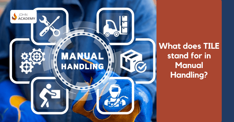 What Does TILE Stand For in Manual Handling