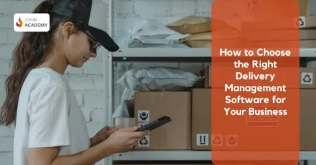 How to Choose the Right Delivery Management Software for Your Business